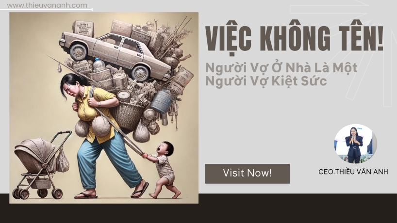 VIỆC KHÔNG TÊN! - Người Vợ Ở Nhà Là Một Người Vợ Kiệt Sức