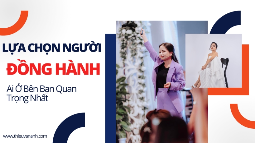 Người Ở Cạnh Bạn Quyết Định Sự Thành Bại Của Cuộc Đời