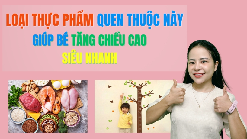 Loại Thực Phẩm Quen Thuộc Này Giúp Bé Tăng Chiều Cao Siêu Nhanh