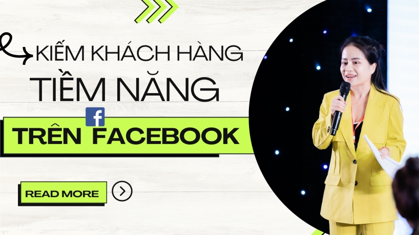 Hướng Dẫn Tối Ưu Hóa Chiến Lược Tìm Kiếm Khách Hàng Trên Facebook