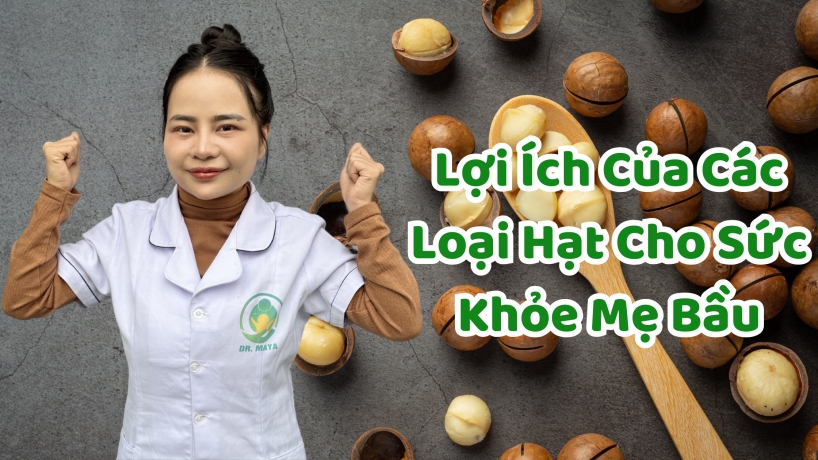 Lợi Ích Của Các Loại Hạt Cho Sức Khỏe Mẹ Bầu